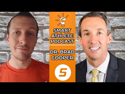 Smart Athlete Podcast Ep. 147 - Dr. Bradford Cooper - Journey to Mental Toughness