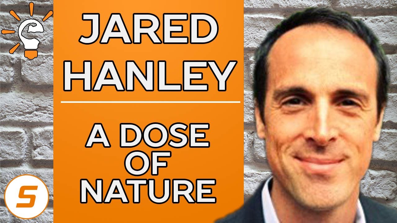 Smart Athlete Podcast Ep. 138 - Jared Hanley - A Dose of Nature