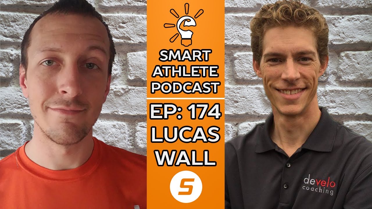 Smart Athlete Podcast Ep. 174 - Lucas Wall - Develo Coaching