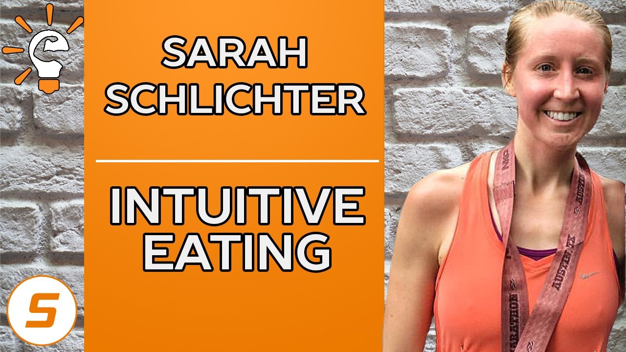Smart Athlete Podcast Ep. 78 - Sarah Schlichter - INTUITIVE EATING