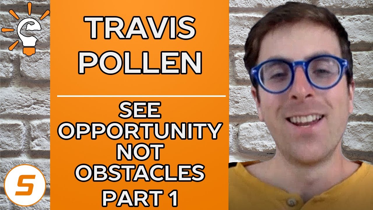  Smart Athlete Podcast Ep. 46 - Travis Pollen - SEE OPPORTUNITY NOT OBSTACLES - Part 1 of 3