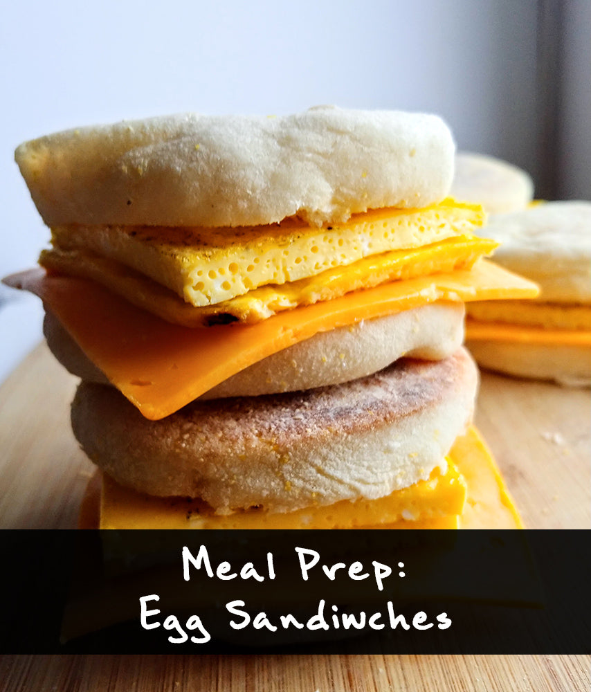 Meal Prep: Freezable Egg Sandwiches