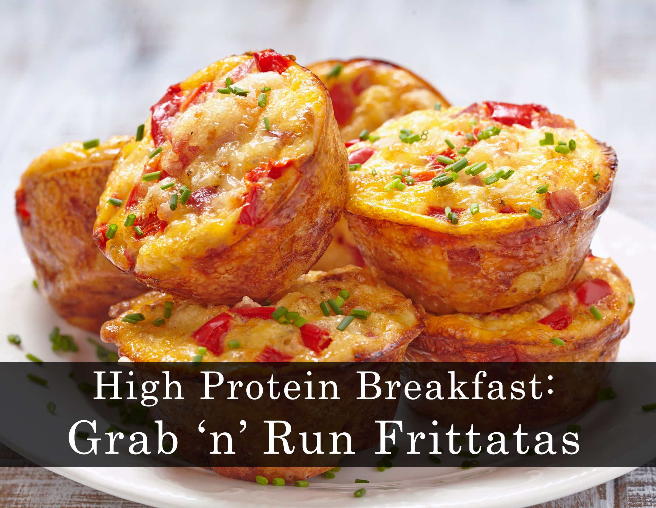 High Protein Breakfast: Grab 'n' Run Frittatas