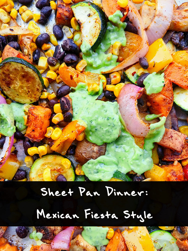 Sheet Pan Dinner - Mexican Fiesta Style